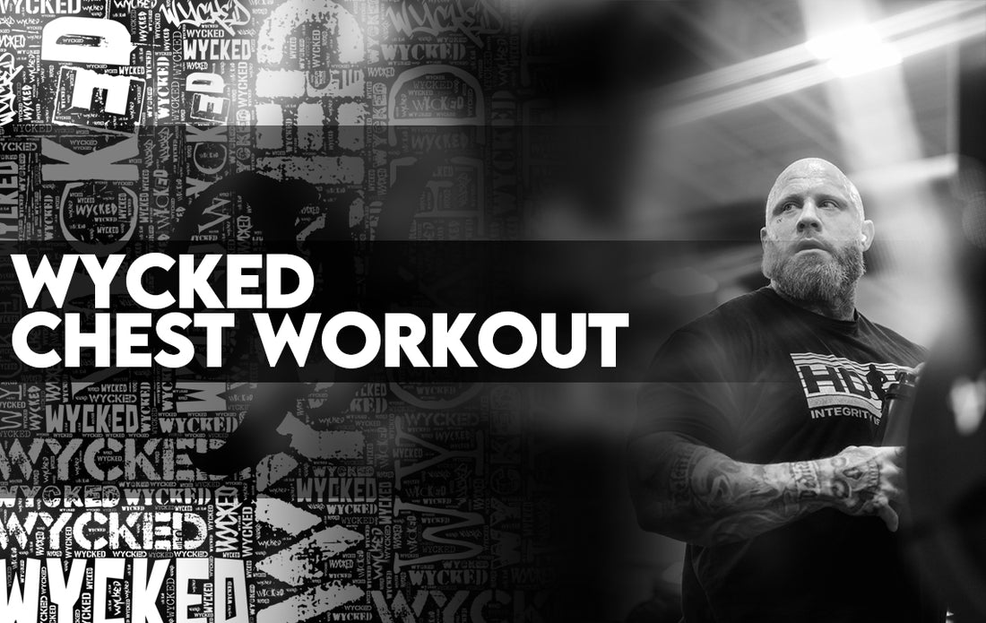 Wycked Chest Workout!
