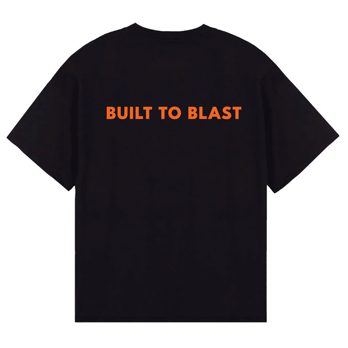 Built To Blast - T Shirt