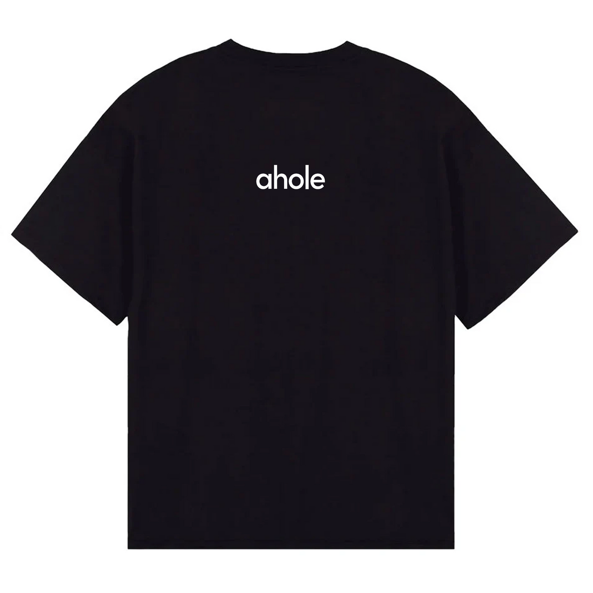 Ahole - T Shirt